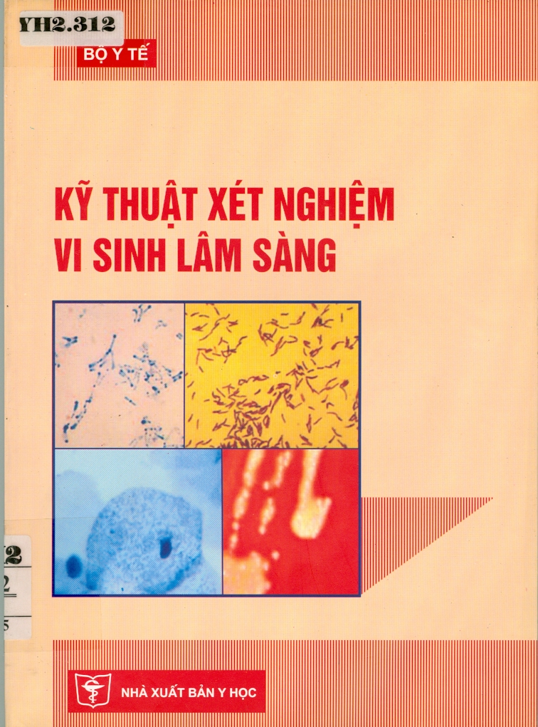 Kỹ thuật xét nghiệm vi sinh lâm sàng ( Sách  dùng đào tạo cử nhân kỹ thuật y học )