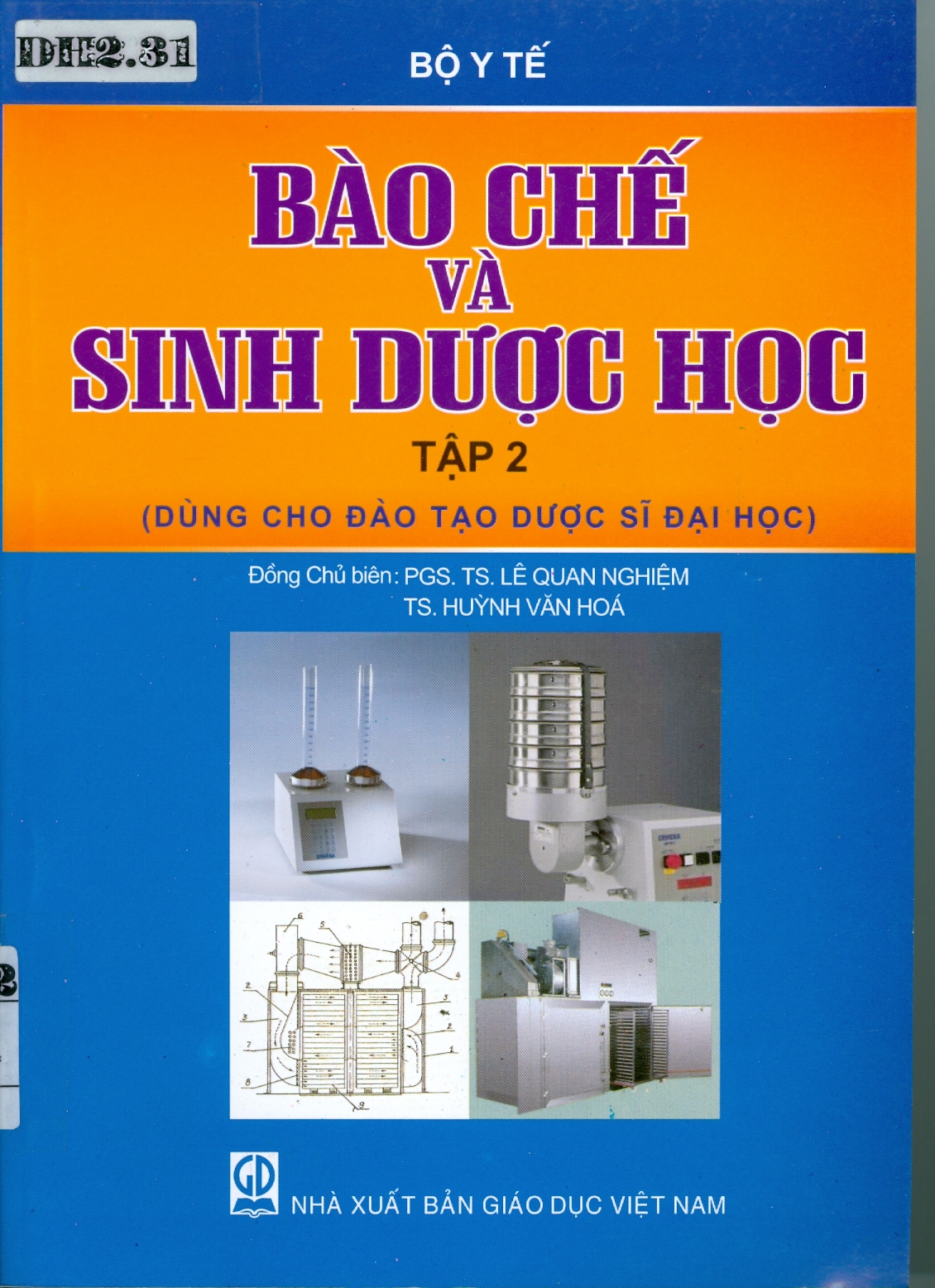 Bào chế và sinh dược học tập 2 (dùng cho đào tạo dược sĩ đại học)