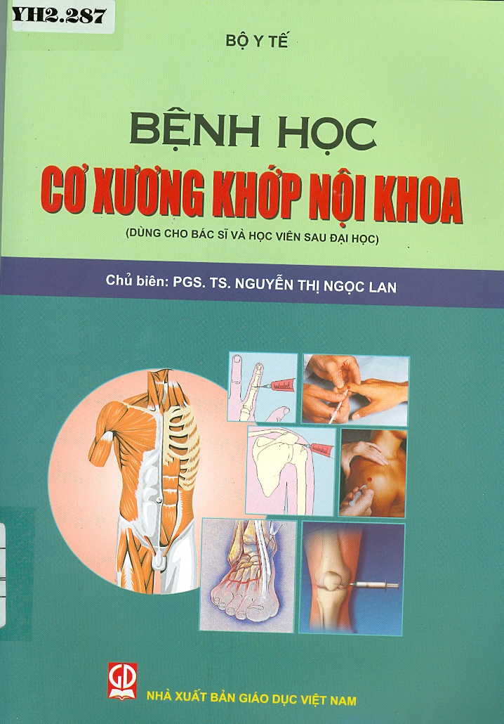 Bệnh học cơ xương khớp nội khoa (dùng cho bác sĩ và học viên sau đại học)