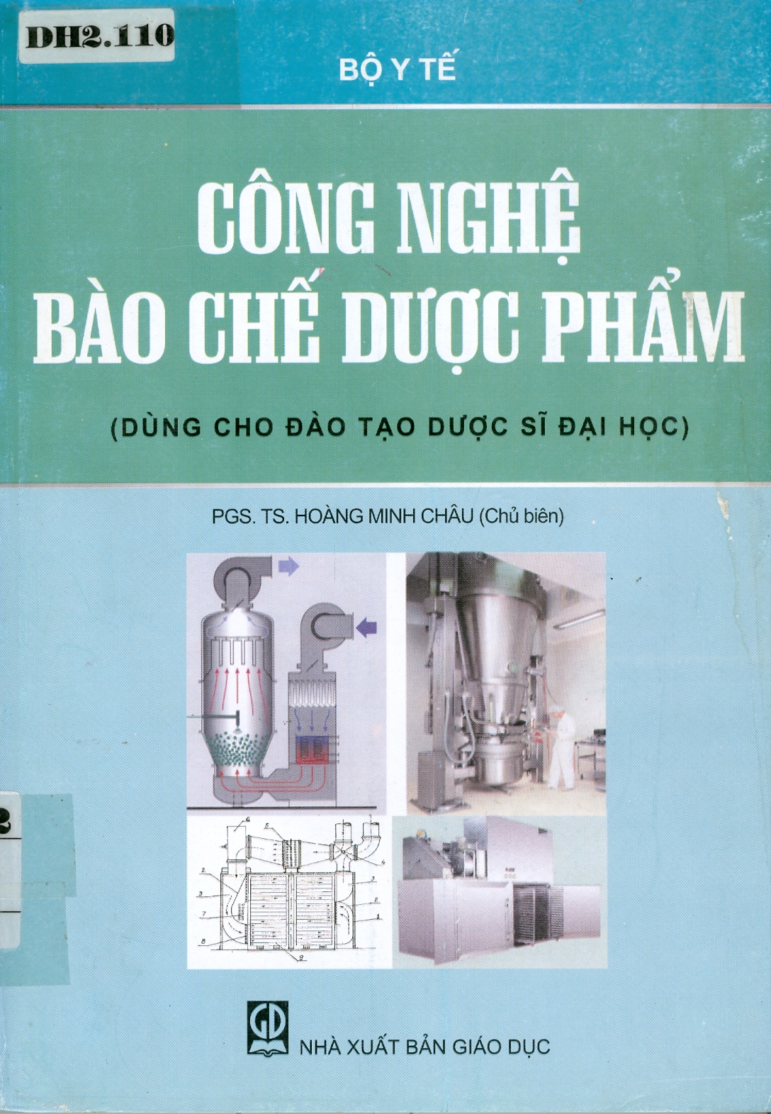 Công nghệ bào chế dược phẩm (dùng cho đào tạo dược sĩ đại học)