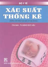 Xác suất thống kê (dùng cho đào tạo bác sỹ đa khoa)