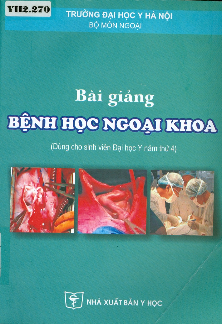 Bài giảng bệnh học ngoại khoa (dùng cho sinh viên Đại học Y năm thứ 4)