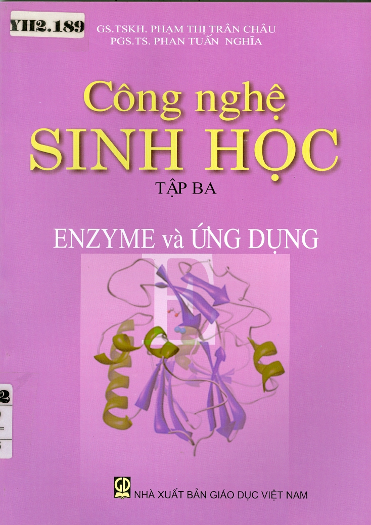 Công nghệ sinh học tập 3
Enzyme và ứng dụng
