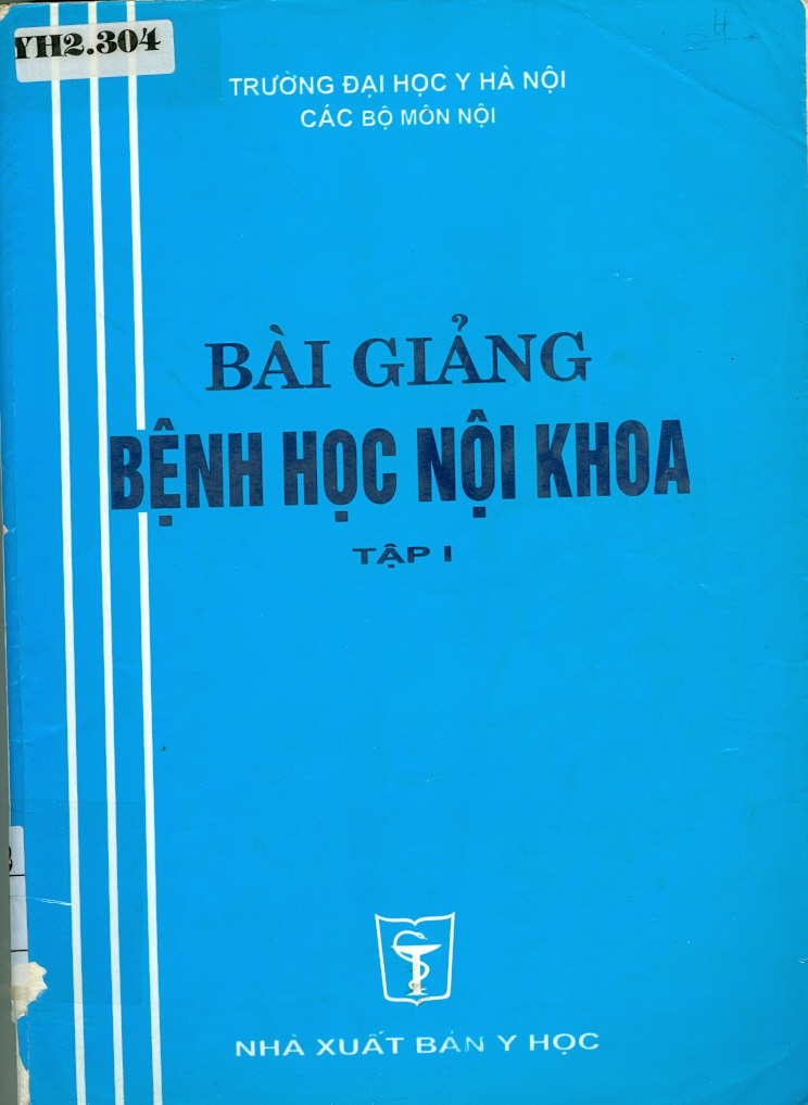  Bài giảng Bệnh học nội khoa tập 1