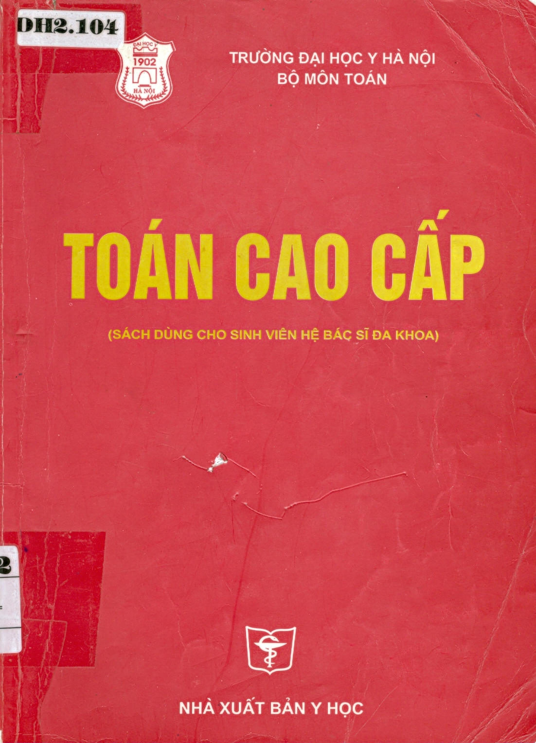 Toán học cao cấp ( Sách dùng cho sinh viên hệ bác sĩ đa khoa )