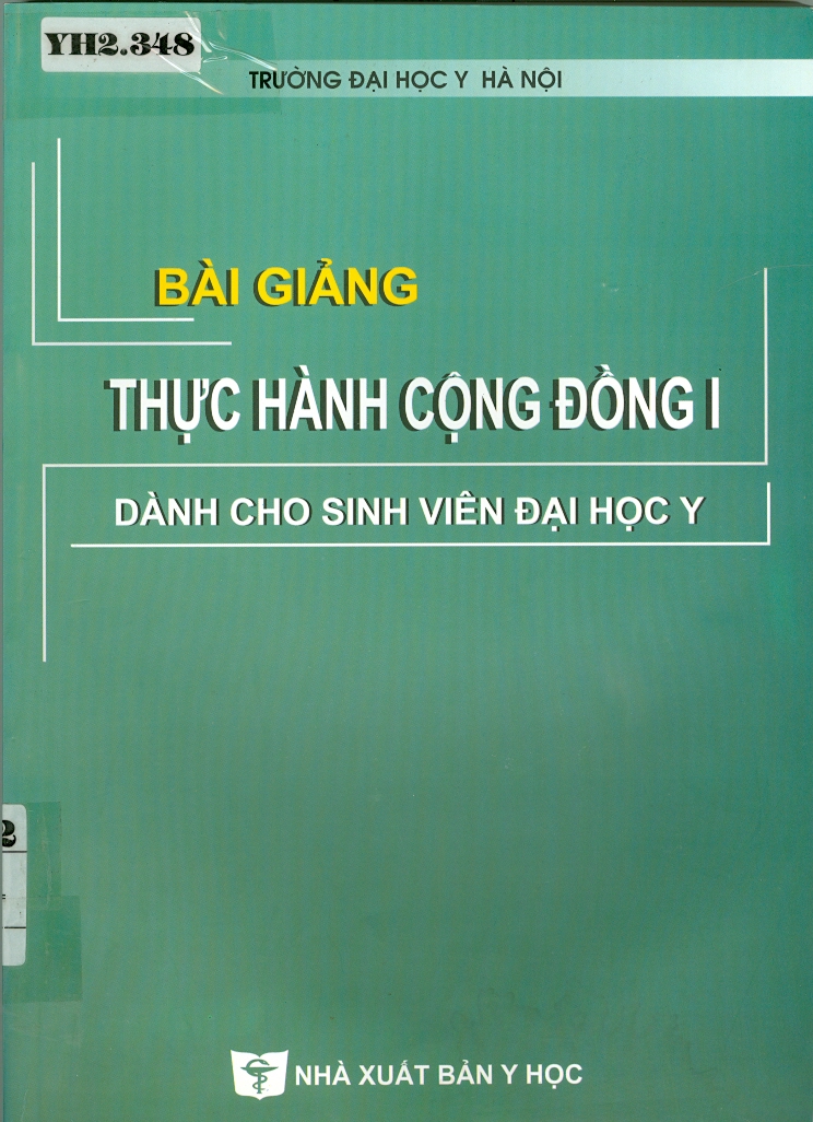 Bài giảng thực hành cộng đồng 1 (Dành cho sinh viên đại học Y)