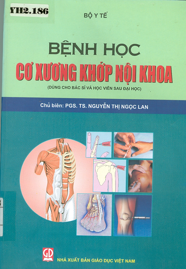 Bệnh học cơ xương khớp nội khoa (dùng cho bác sĩ và học viên sau đại học)